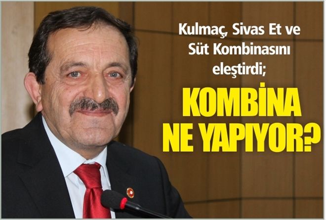 ?KOMBİNA NE YAPIYOR??
