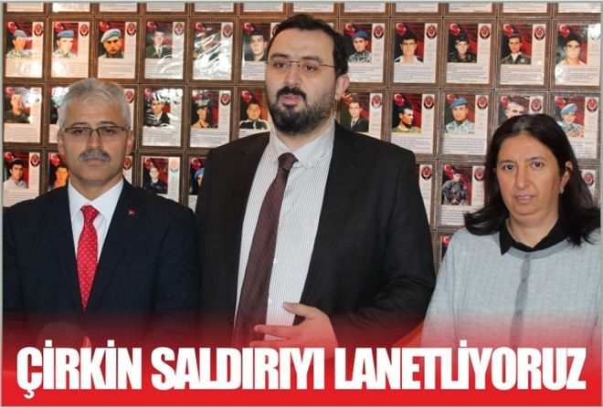 ÇİRKİN SALDIRIYI LANETLİYORUZ
