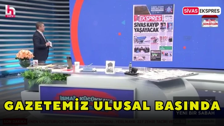 Gazetemiz Ulusal Basında