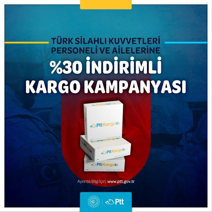 Türk Silahlı Kuvvetleri Personeline  Özel Kargo İndirimi