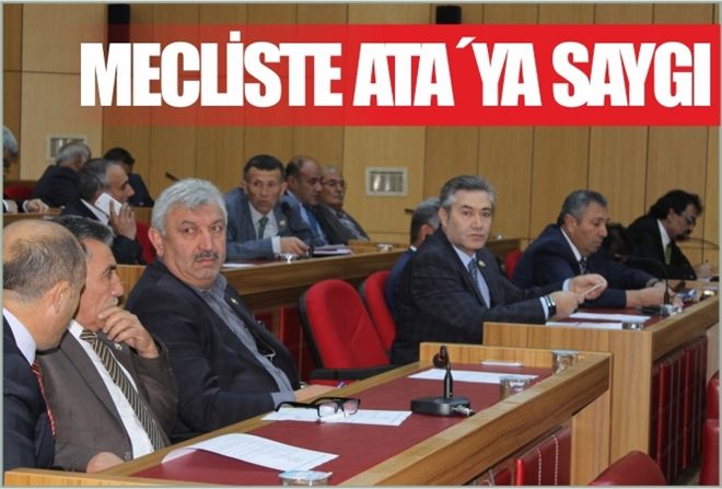 MECLİSTE ATA´YA SAYGI