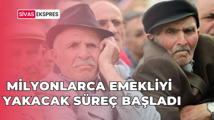  Milyonlarca Emekliyi Yakacak Süreç Başladı