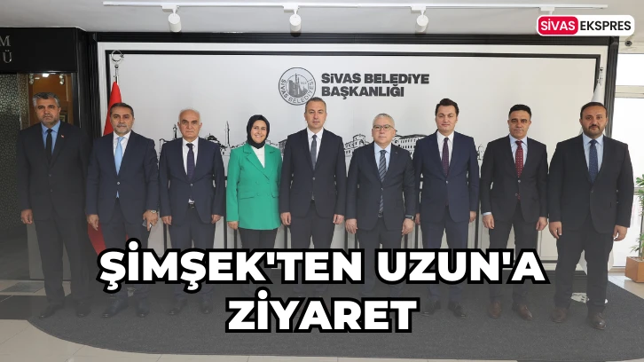 Şimşek'ten Uzun'a Ziyaret