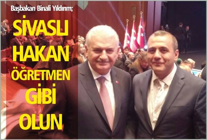 "SİVASLI HAKAN ÖĞRETMEN GİBİ OLUN"