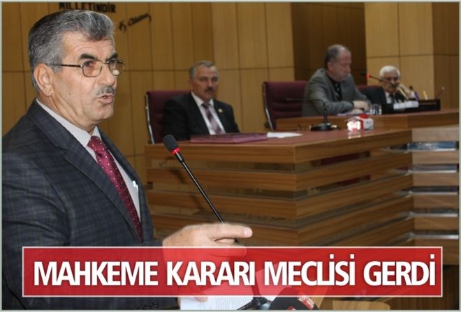 MAHKEME KARARI MECLİSİ GERDİ