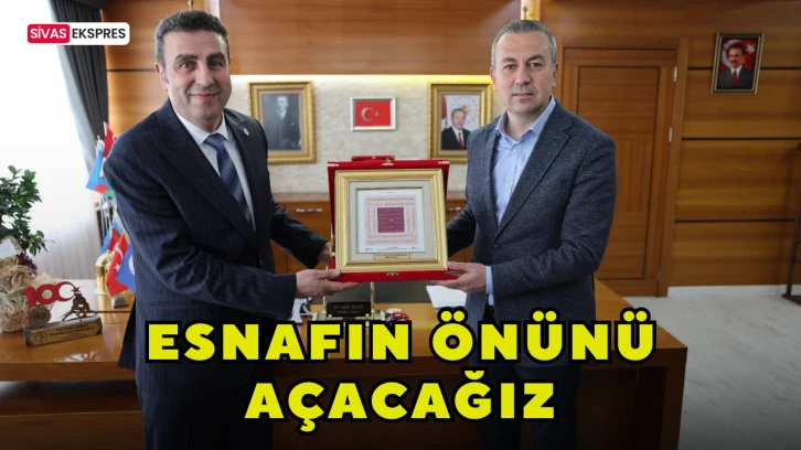 Esnafın Önünü Açacağız