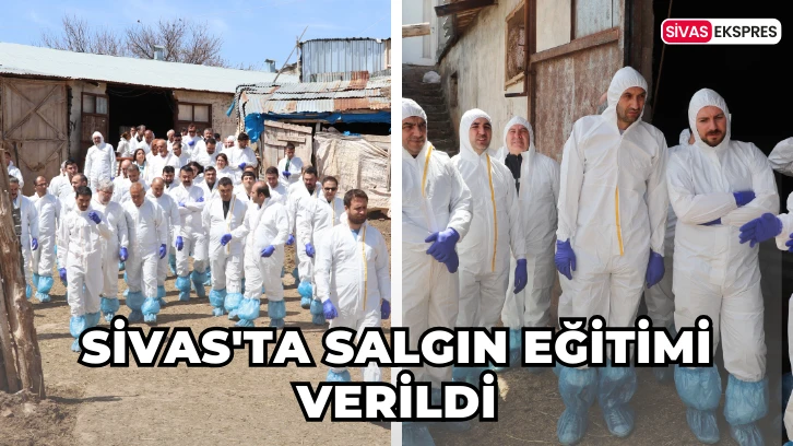 Sivas'ta Salgın Eğitimi Verildi