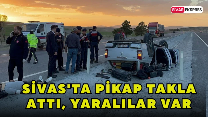 Sivas'ta Pikap Takla Attı, Yaralılar Var