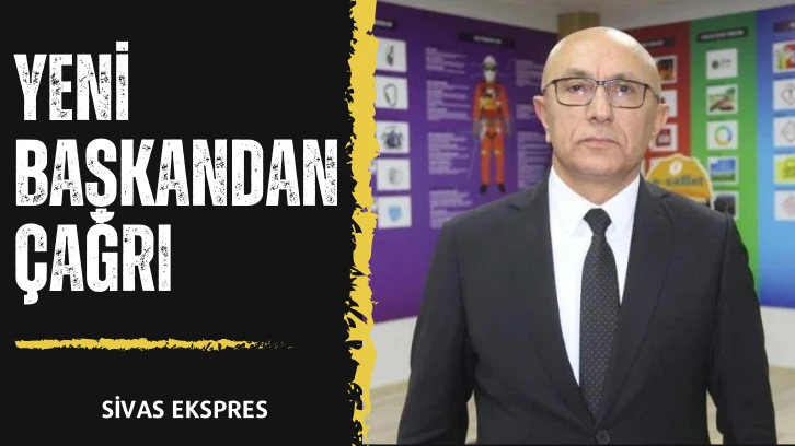 Yeni Başkandan Çağrı