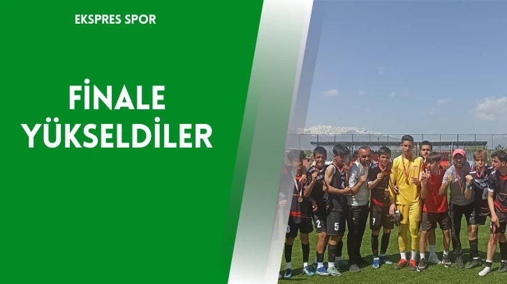 Finale Yükseldiler