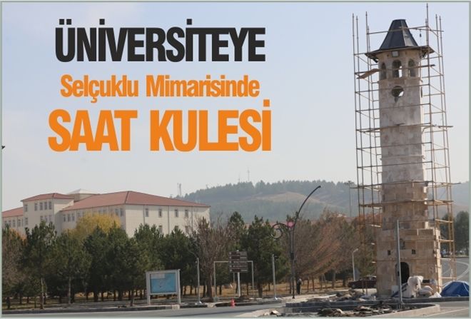 ÜNİVERSİTEYE Selçuklu Mimarisinde SAAT KULESİ
