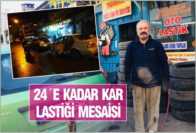 24´E KADAR KAR LASTİĞİ MESAİSİ