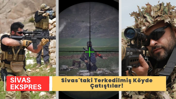 Sivas'taki Terkedilmiş Köyde Çatıştılar!