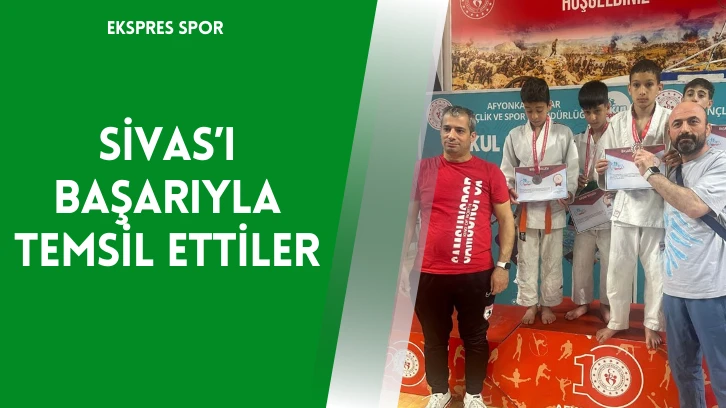 Sivas’ı Başarıyla Temsil Ettiler