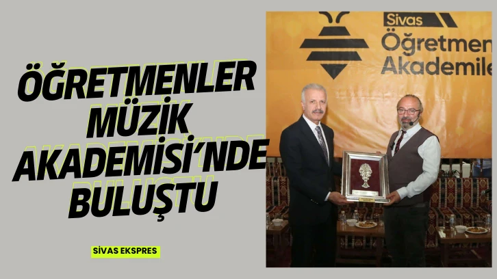 Öğretmenler Müzik Akademisi’nde Buluştu