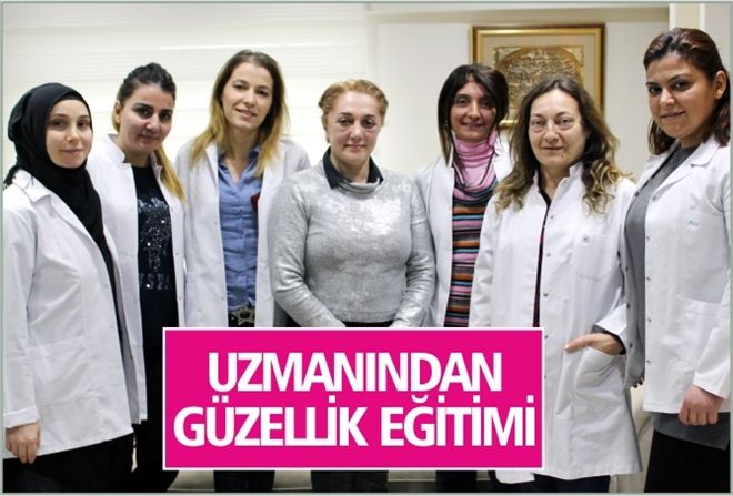 UZMANINDAN GÜZELLİK EĞİTİMİ