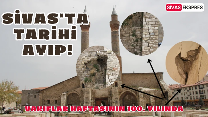 Sivas'ta Tarihi Ayıp!