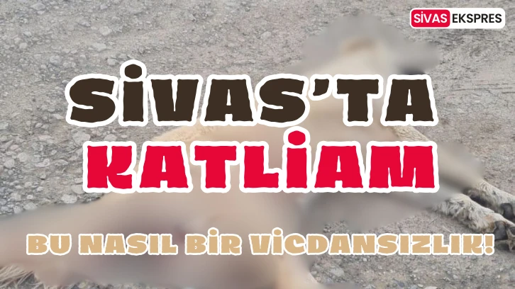 Sivas’ta Katliam