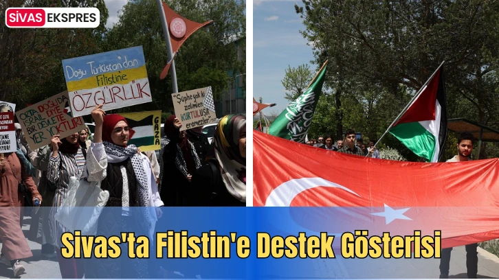 Sivas'ta Filistin'e Destek Gösterisi