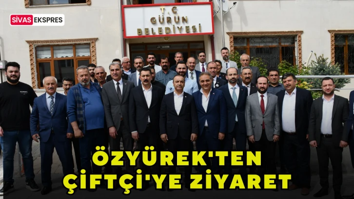 Özyürek'ten Çiftçi'ye Ziyaret