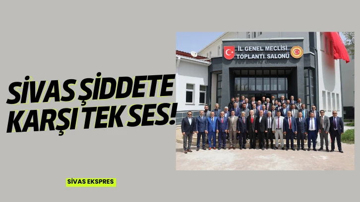Sivas Şiddete Karşı Tek Ses!