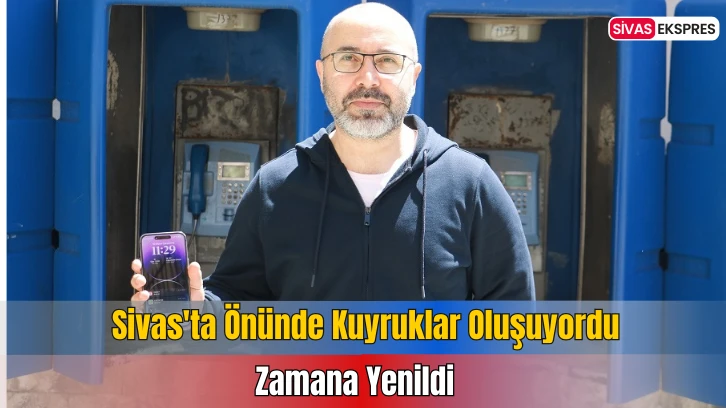 Sivas'ta Önünde Kuyruklar Oluşuyordu, Zamana Yenildi