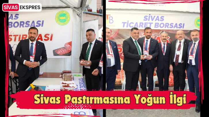 Sivas Pastırmasına Yoğun İlgi