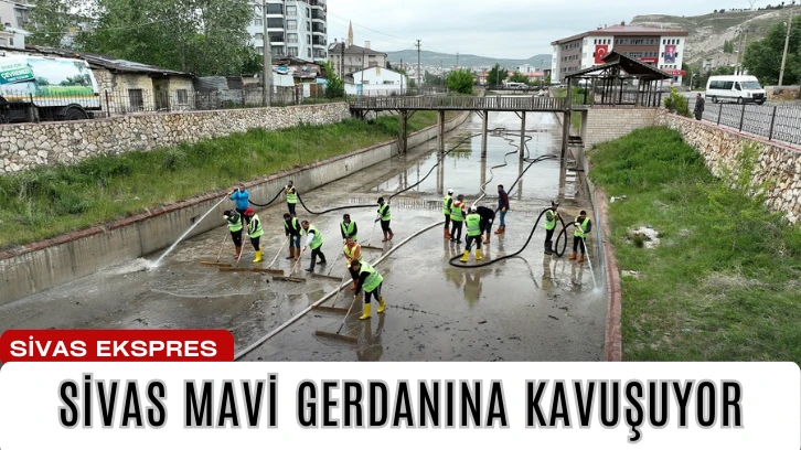 Sivas Mavi Gerdanına Kavuşuyor