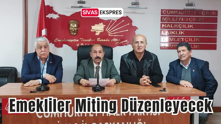 Emekliler Miting Düzenleyecek