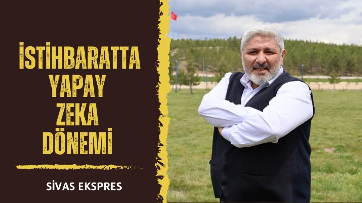 İstihbaratta Yapay Zeka Dönemi 
