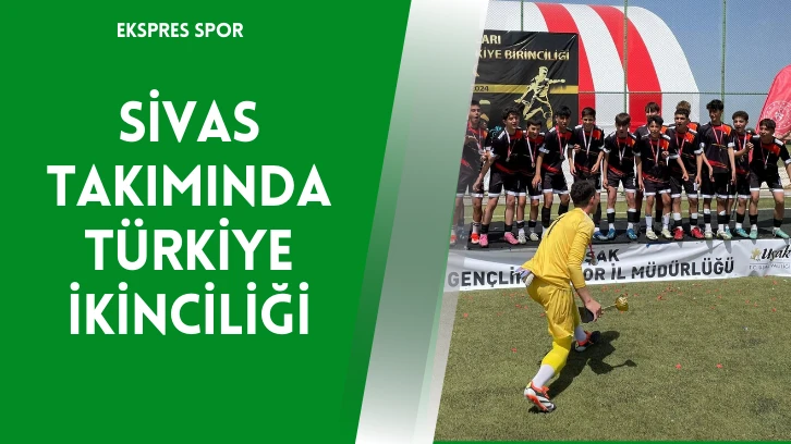 Sivas Takımında Türkiye İkinciliği