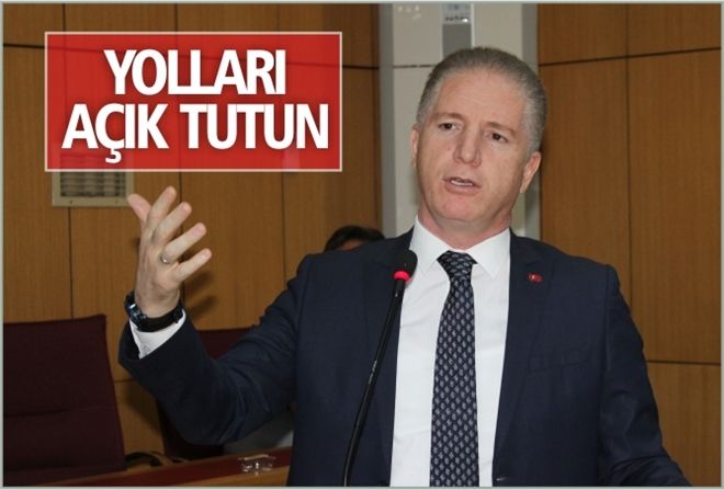 YOLLARI AÇIK TUTUN