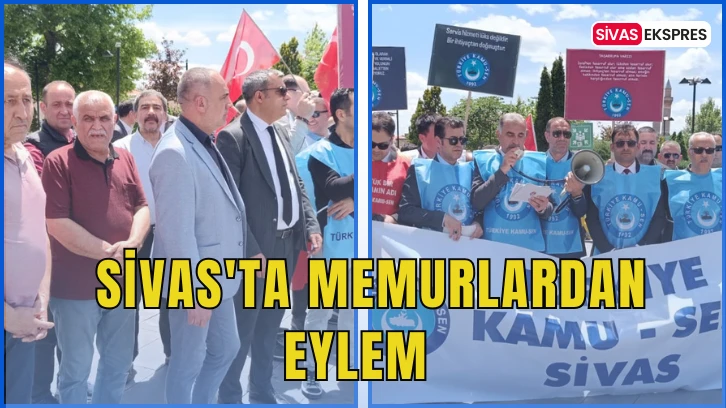Sivas'ta Memurlardan Eylem