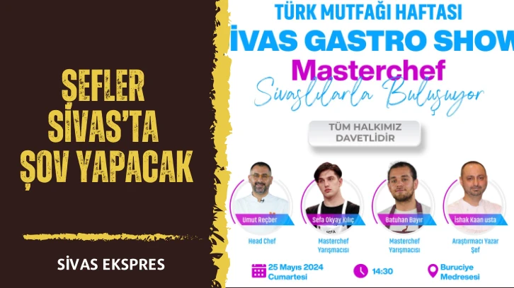 Şefler Sivas’ta Şov Yapacak
