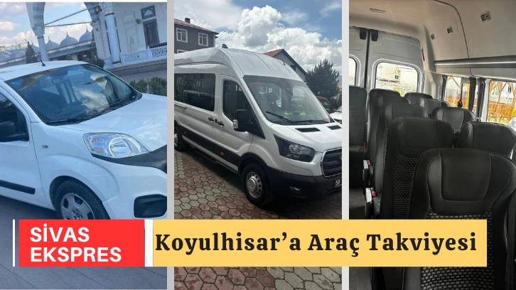 Koyulhisar’a Araç Takviyesi