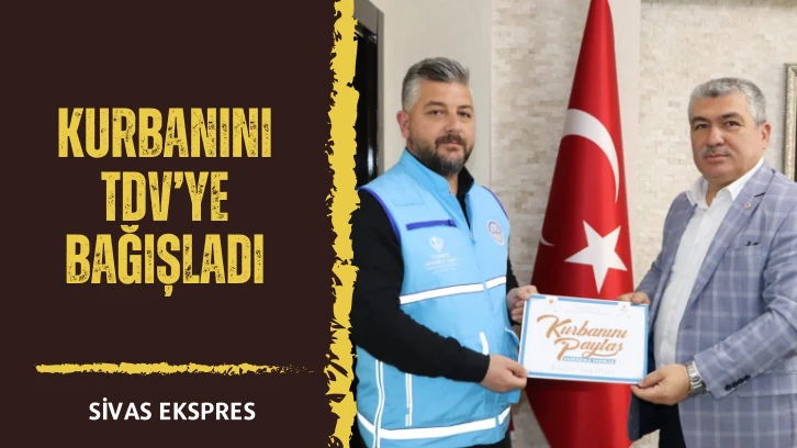 Kurbanını TDV’ye Bağışladı