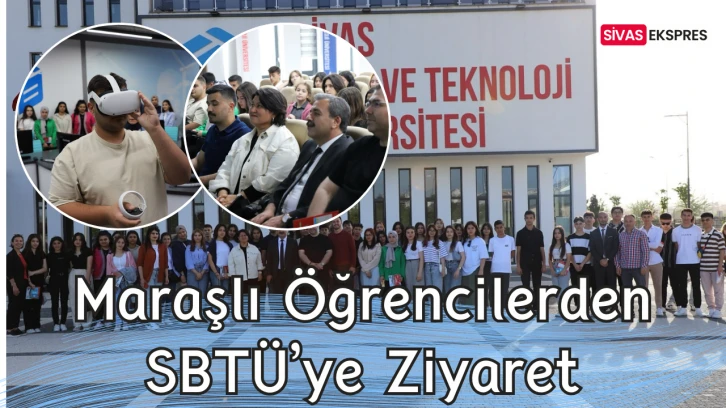 Maraşlı Öğrencilerden SBTÜ’ye Ziyaret