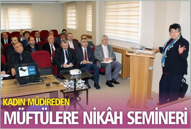 MÜFTÜLERE NİKÂH SEMİNERİ
