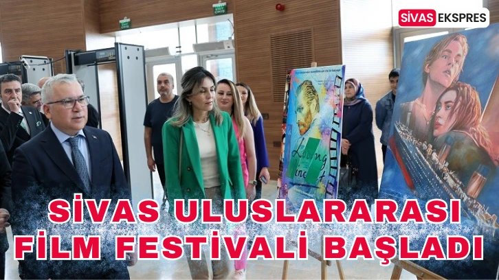 Sivas Uluslararası Film Festivali Başladı