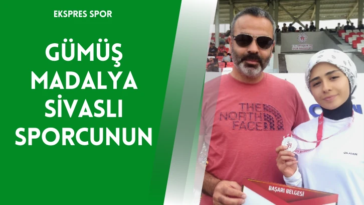 Gümüş Madalya Sivaslı Sporcunun