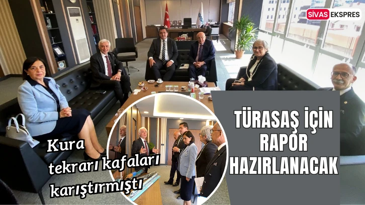 TÜRASAŞ İçin Rapor Hazırlanacak