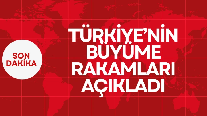 Türkiye'nin Büyüme Rakamları Açıklandı