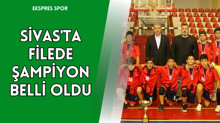 Sivas'ta Filede Şampiyon Belli Oldu