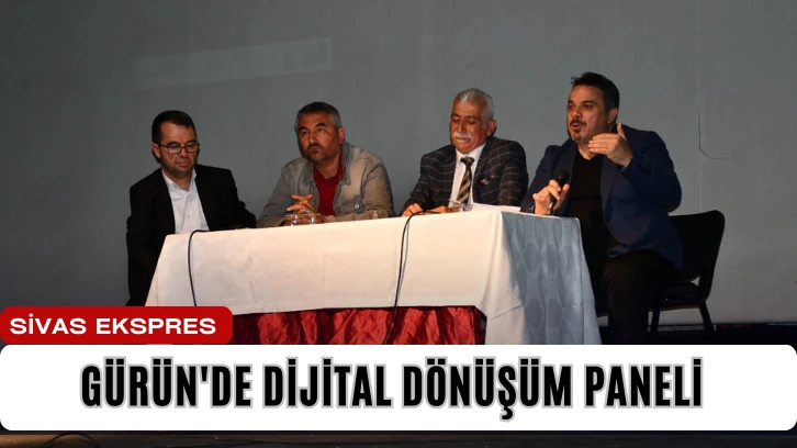 Gürün'de Dijital Dönüşüm Paneli