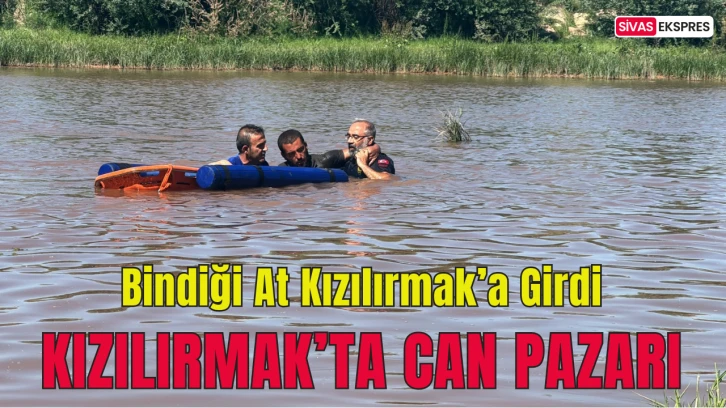 Sivas Kızılırmak'ta Can Pazarı