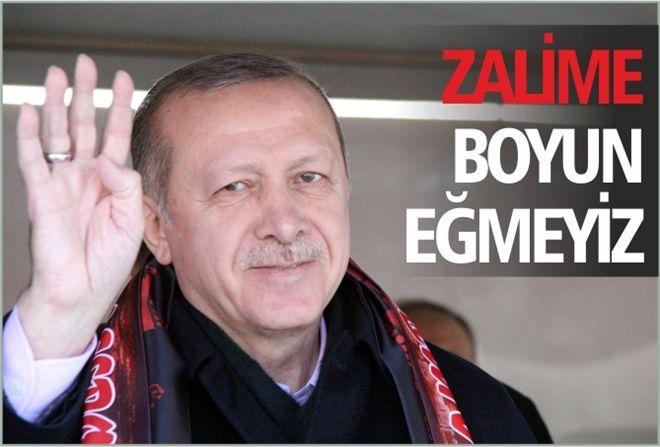 ZALİME BOYUN EĞMEYİZ