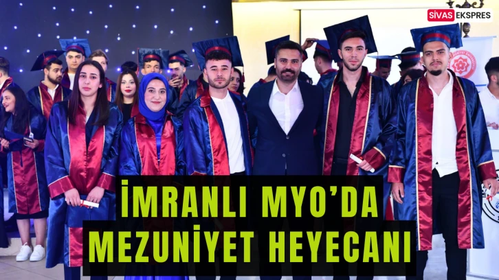 İmranlı MYO’da Mezuniyet Heyecanı