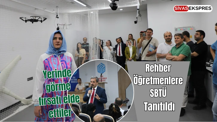 Rehber Öğretmenlere SBTÜ Tanıtıldı