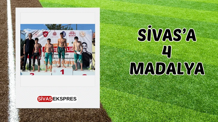 Sivas’a 4 Madalya