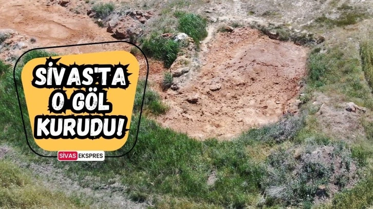 Sivas'ta O Göl Kurudu!